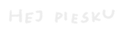 Hej Piesku